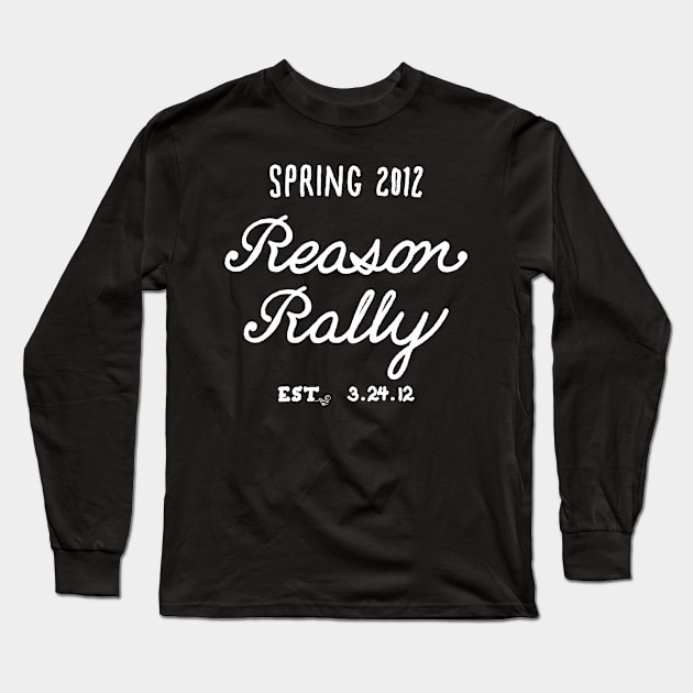 Reason Rally by Tai's Tees Long Sleeve T-Shirt by TaizTeez